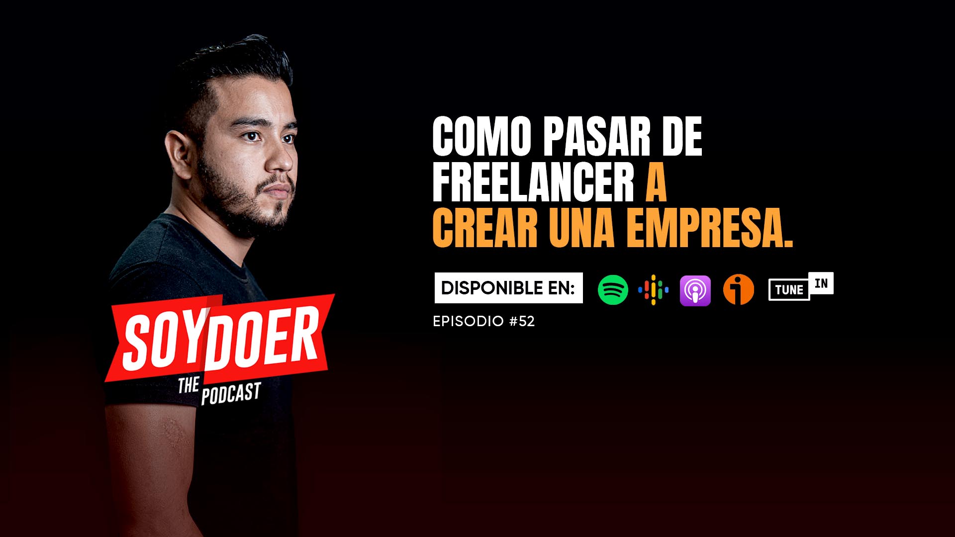 Podcasts #52 Como pasar de Freelancer a crear una empresa.