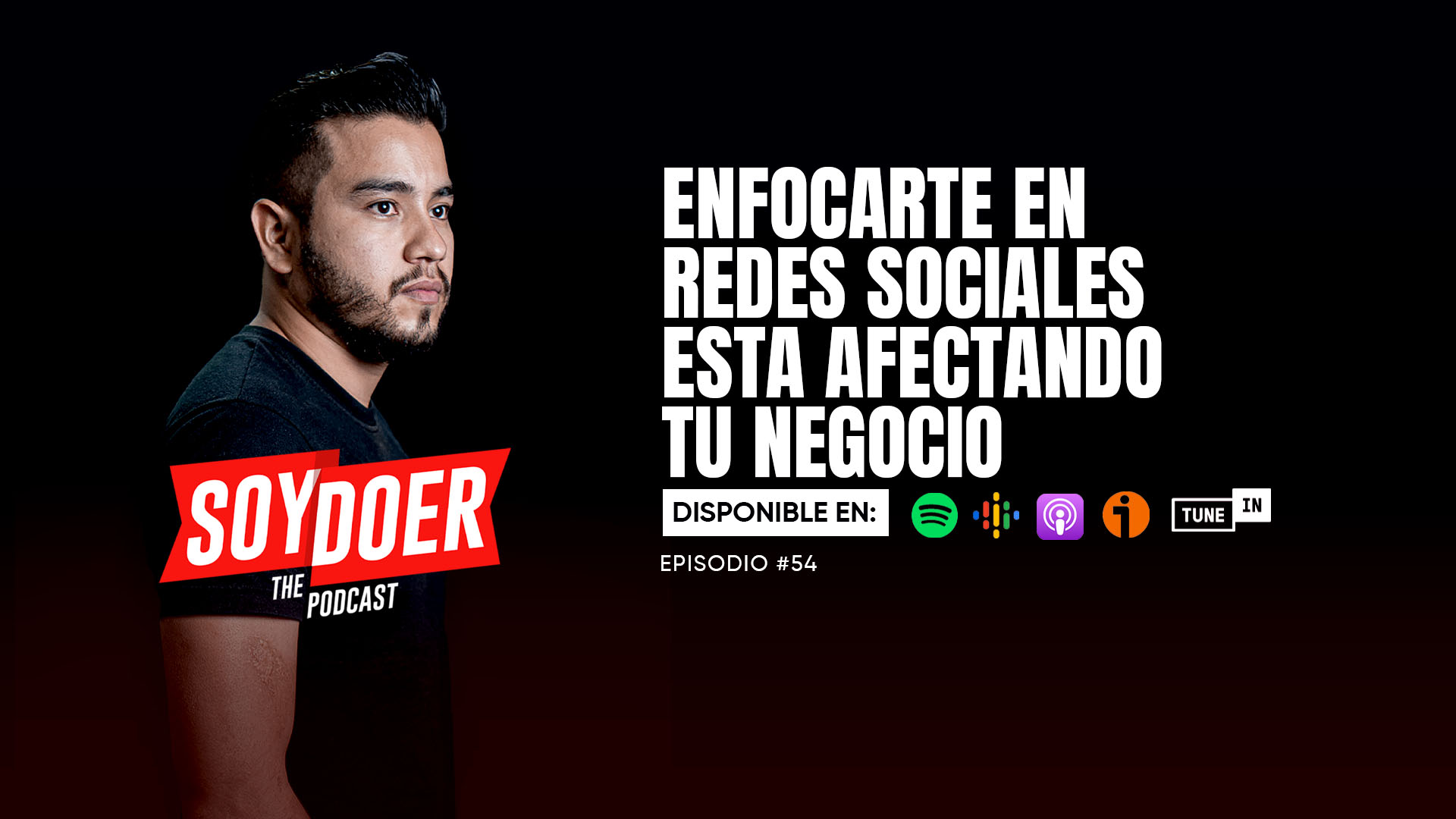 Episodio 54 Enfocarte en redes sociales esta afectando tu negocio