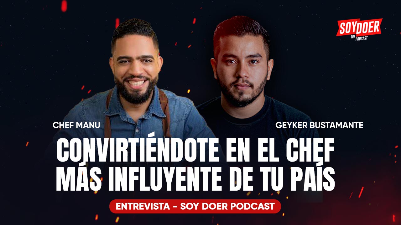 EP 65 Convirtiéndote en el chef más influyente de tu país – Chef Manu